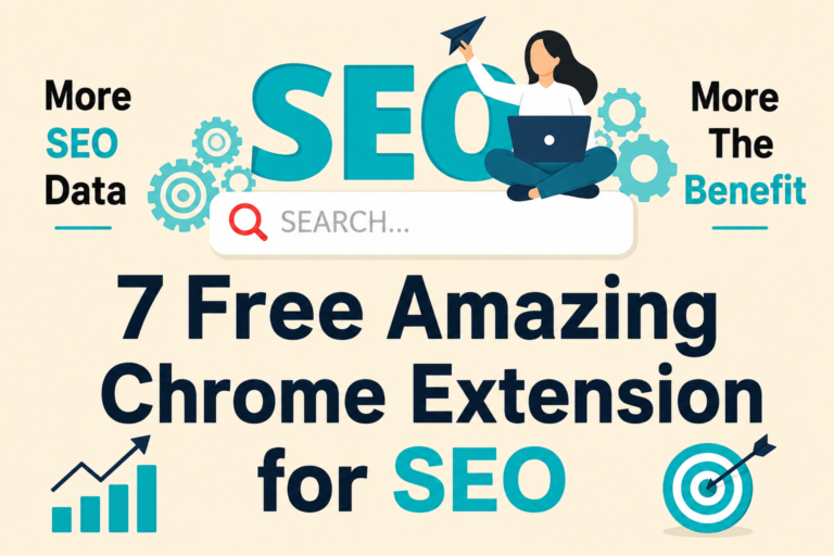7 Amazing Chrome Extensions for SEO to boost traffic (2026)