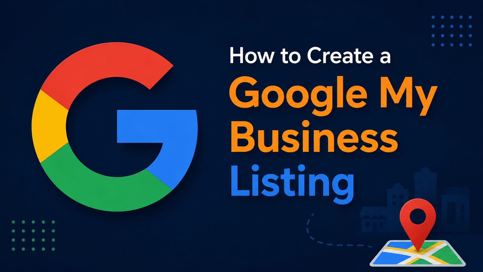 How to Create Your Business Listing on Google