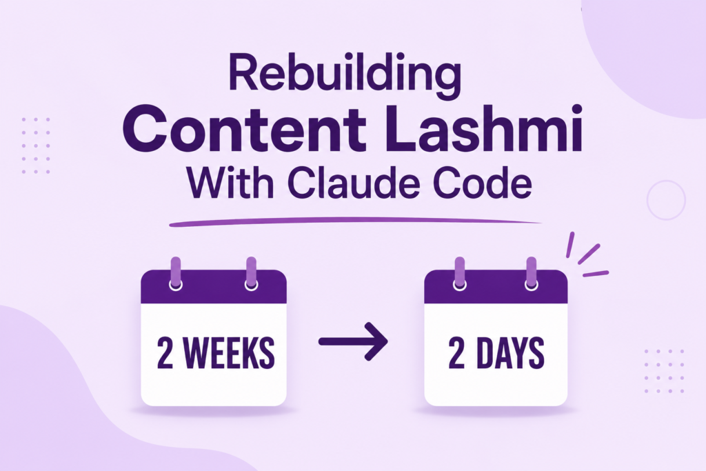 Rebuilding Content Lashmi With Claude Code