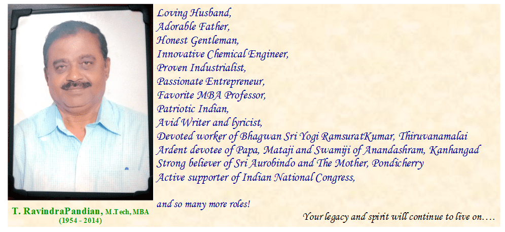 A tribute to T. RavindraPandian (19-12-1954 to 29-06-2014) by Rathna Praba, Aurovind Ravindrapandian & Lashmi Bai Ravindrapandian